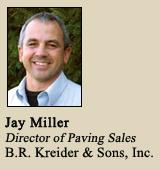 Jay Miller, Director of Paving Sales, B.R. Kreider & Son, Inc., Manheim